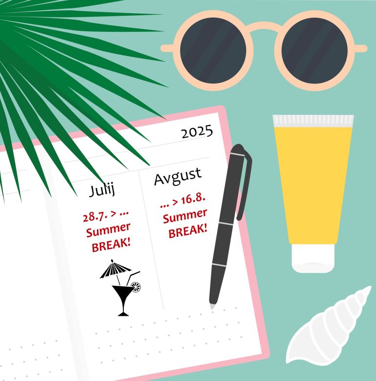Poletni oddih / Summer Break 2025!